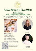 EARLY BIRD TICKET Cook Smart - Live Well - Tasty Good Health Launch Event