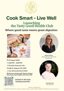 EARLY BIRD TICKET Cook Smart - Live Well - Tasty Good Health Launch Event
