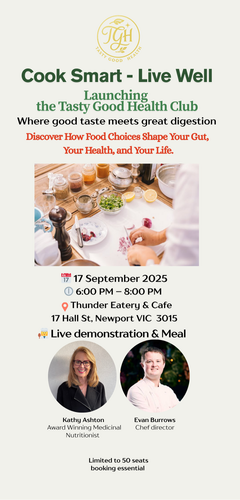 EARLY BIRD TICKET Cook Smart - Live Well - Tasty Good Health Launch Event